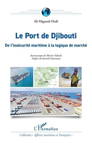 Emprunter Le Port de Djibouti. De l’insécurité maritime à la logique de marché livre