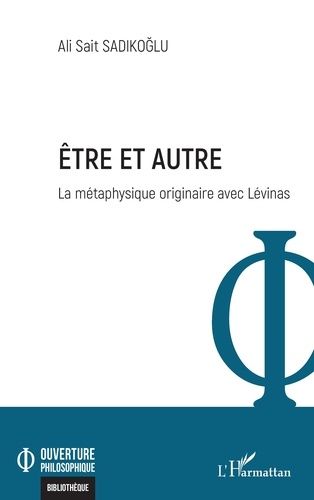 Emprunter Etre et autre. La métaphysique originaire avec Lévinas livre