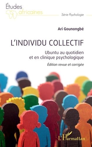 Emprunter L'individu collectif. Ubuntu au quotidien et en clinique psychologique, Edition revue et corrigée livre