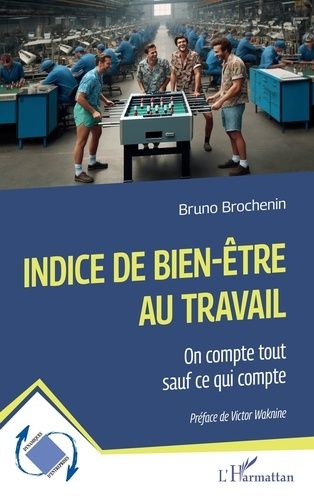 Emprunter Indice de bien-être au travail. On compte tout sauf ce qui compte livre