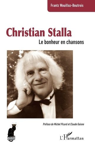 Emprunter Christian Stalla. Le bonheur en chansons livre