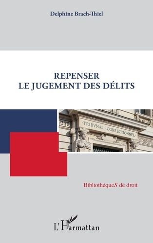 Emprunter Repenser le jugement des délits livre