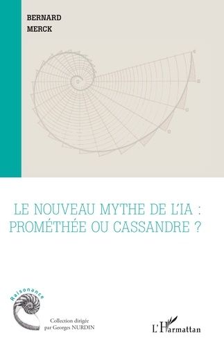 Emprunter Le nouveau mythe de l’IA. Prométhée ou Cassandre ? livre