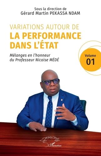 Emprunter Variations autour de la performance dans l’Etat. Mélanges en l’honneur du Professeur Nicaise Médé livre