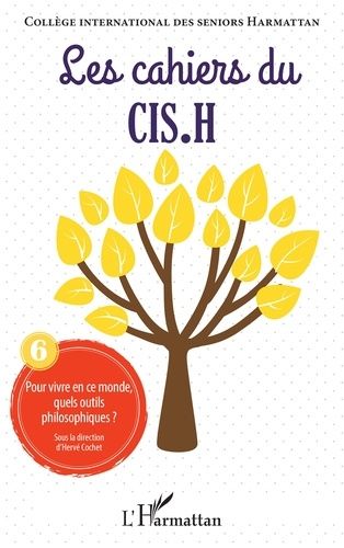 Emprunter Pour vivre en ce monde, quels outils philosophiques ? Volume 6 livre