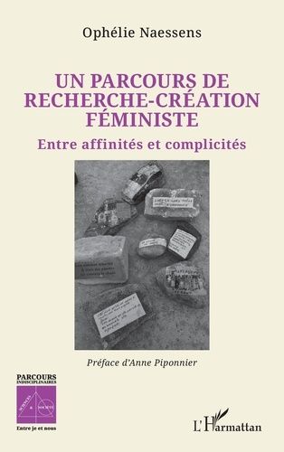 Emprunter Un parcours de recherche-création féministe. Entre affinités et complicités livre