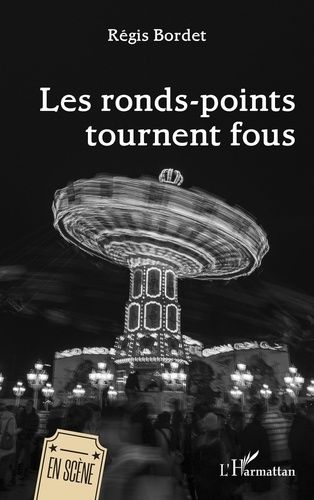 Emprunter Les ronds-points tournent fous livre