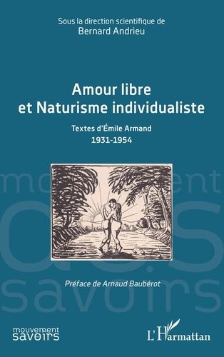 Emprunter Amour libre et Naturisme individualiste. Textes d’Emile Armand 1931-1954 livre