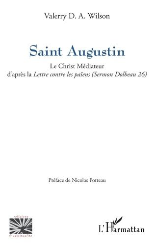 Emprunter Saint Augustin. Le Christ Médiateur d’après la Lettre contre les païens (Sermon Dolbeau 26) livre