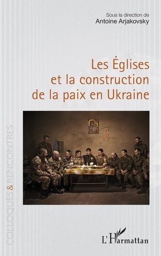 Emprunter Les eglises et la construction de la paix en ukraine livre