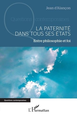 Emprunter La paternité dans tous ses états. Entre philosophie et foi livre