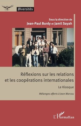 Emprunter Réflexions sur les relations et les coopérations internationales. Le Kiosque - Mélanges offerts à Je livre