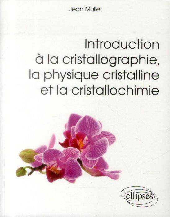 Emprunter Introduction à la cristallographie la physique cristalline et la cristallochimie livre