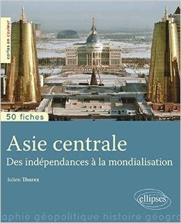 Emprunter Asie centrale. Des indépendances à la mondialisation livre