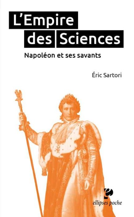 Emprunter L'Empire des Sciences. Napoléon et ses savants livre