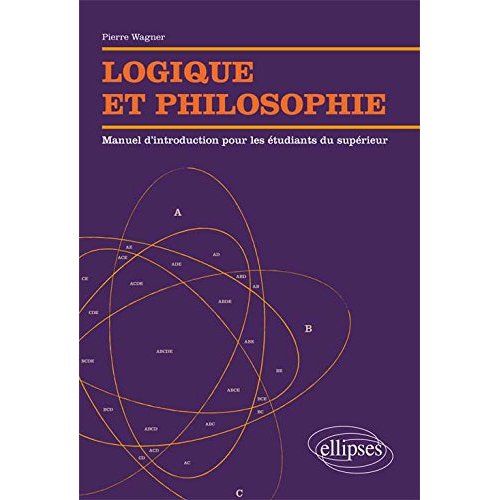 Emprunter Logique et philosophie. Manuel d'introduction pour les étudiants du supérieur livre