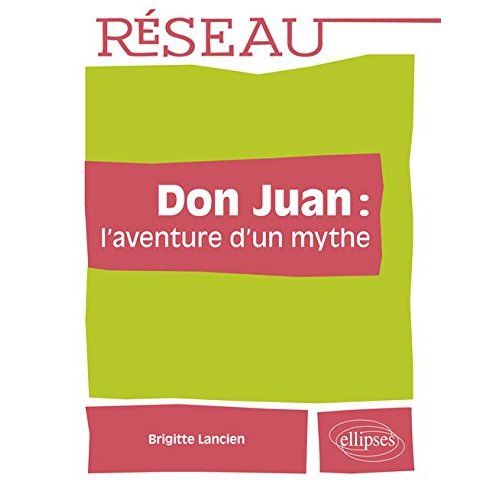 Emprunter Don Juan : l'aventure d'un mythe livre