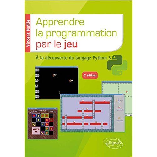 Emprunter Apprendre le programmation par le jeu. A la découverte du langage Python 3, 2e édition livre