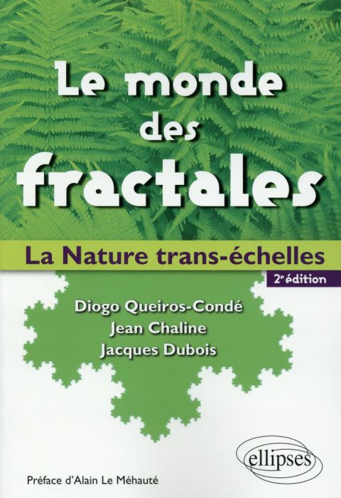 Emprunter Le monde des fractales. La nature trans-échelles, 2e édition livre