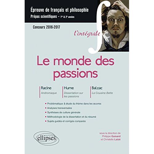 Emprunter Le monde des passions. Racine, Andromaque %3B Hume, Dissertation sur les passions %3B Balzac, La Cousine livre