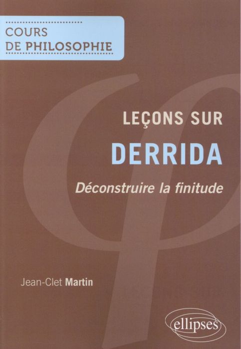 Emprunter Leçons sur Derrida. Déconstruire la finitude livre