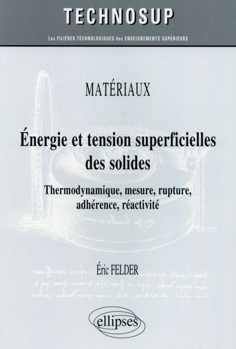 Emprunter Energie et tension superficielles des solides. Thermodynamique, mesure, rupture, adhérence, réactivi livre