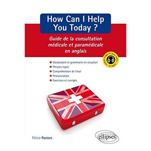 Emprunter How Can I Help You Today ? Guide de la consultation médicale et paramédicale en anglais livre