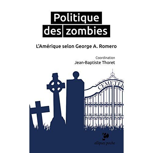 Emprunter Politique des zombies. L'Amérique selon George A. Romero livre