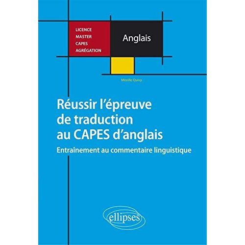 Emprunter Réussir l'épreuve de traduction au CAPES d'anglais. Entraînement au commentaire linguistique livre