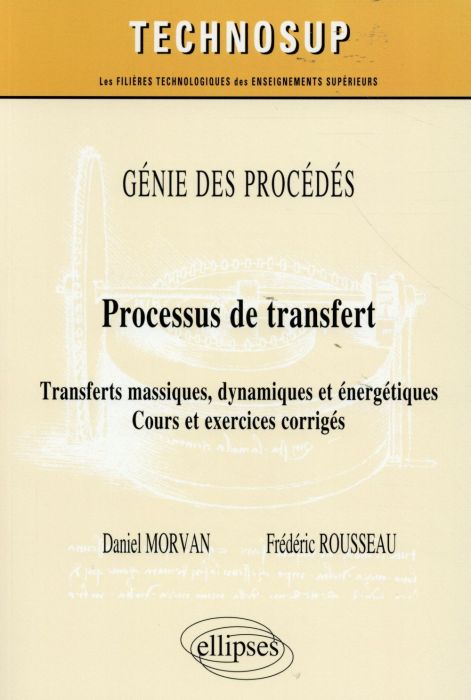 Emprunter Processus de transfert. Transferts massiques, dynamiques et énergétiques, cours et exercices corrigé livre