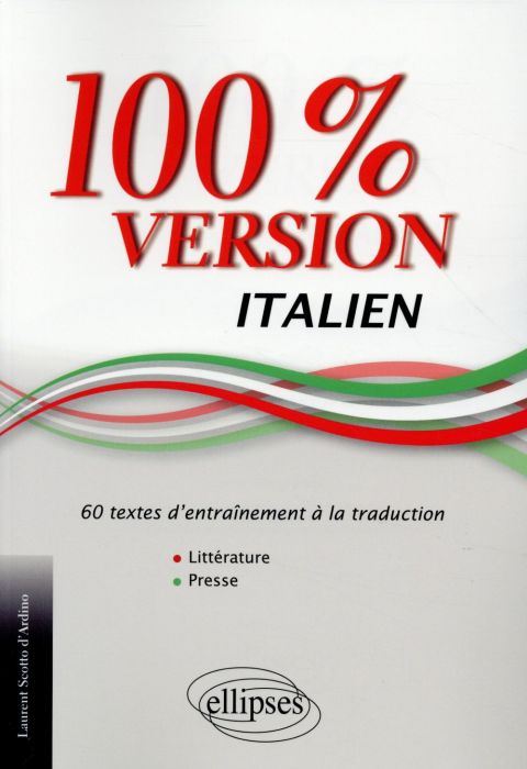 Emprunter 100% version italien. 60 textes d'entrainement à la traduction livre