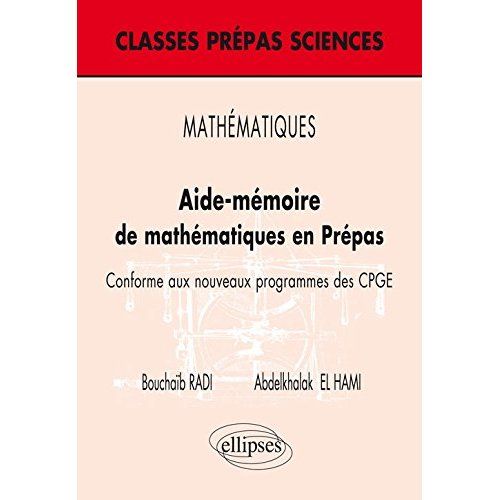 Emprunter Aide-mémoire de mathématiques en Prépas. Conforme aux nouveaux programmes des CPGE livre