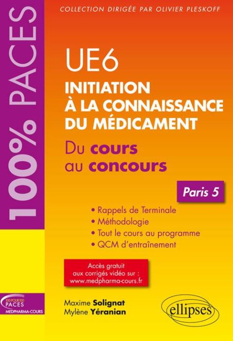 Emprunter UE6 Initiation à la connaissance du médicament. Du cours au concours Paris 5 livre