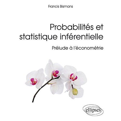 Emprunter Probabilités et statistique inférentielle. Prélude à l'économétrie livre