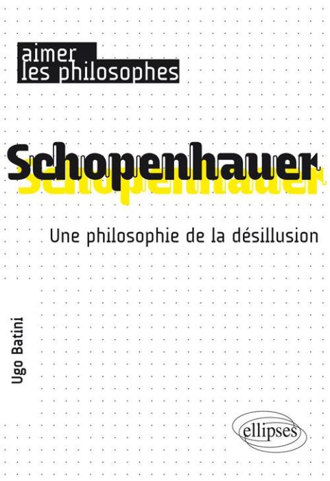 Emprunter Schopenhauer. Une philosophie de la désillusion livre