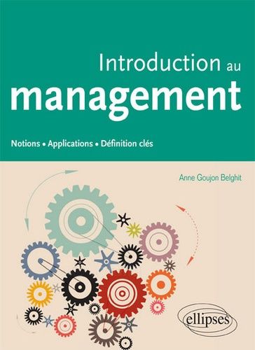 Emprunter Introduction au management. Notions, applications, définition clés livre