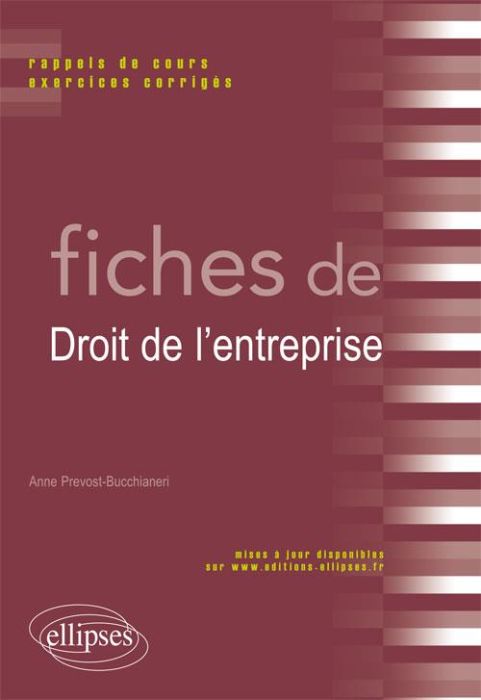 Emprunter Fiches de droit de l'entreprise. Rappels de cours et exercices corrigés livre