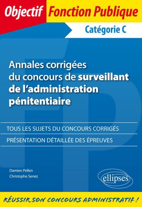 Emprunter Annales corrigées du concours de surveillant de l'administration pénitentiaire livre