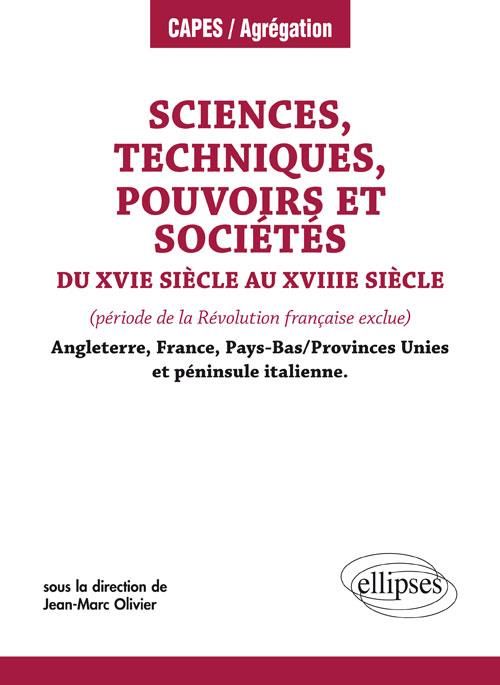 Emprunter Sciences, techniques, pouvoirs et sociétés du XVe siècle au XVIIIe siècle. (période de la Révolution livre