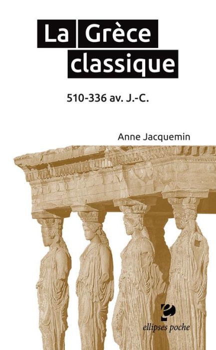 Emprunter La Grèce classique. 510-336 avant J-C livre