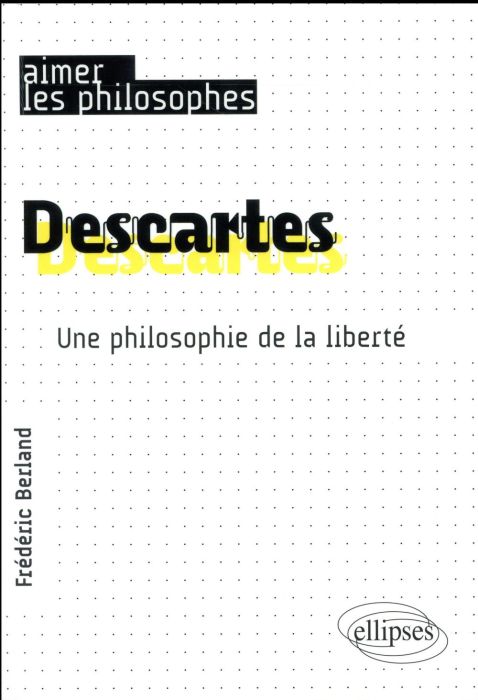 Emprunter Descartes. Une philosophie de la liberté livre