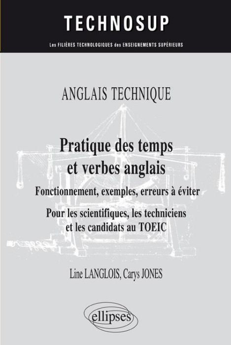 Emprunter Pratique des temps et verbes anglais. Fonctionnement, exemples, erreurs à éviter pour les scientifiq livre