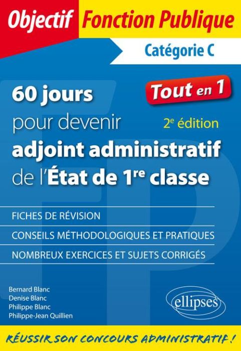 Emprunter 60 jours pour devenir adjoint administratif de l'Etat de 1re classe. Catégorie C, 2e édition livre