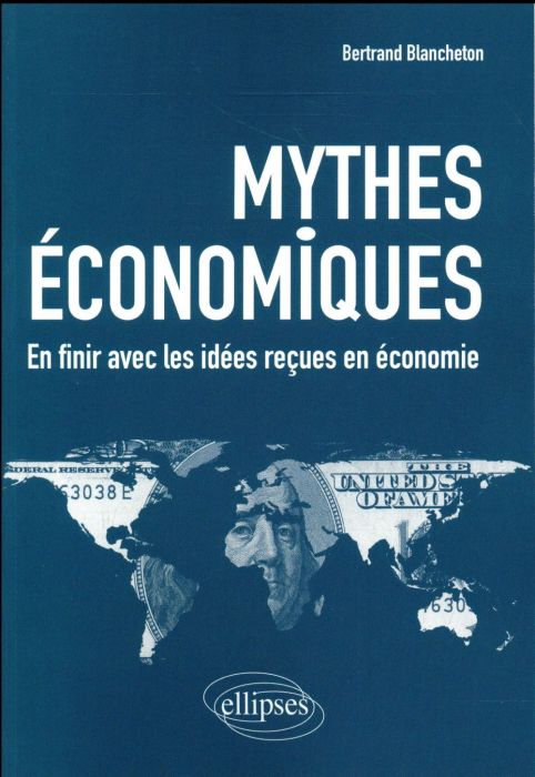 Emprunter Mythes économiques. En finir avec les idées reçues en économie livre