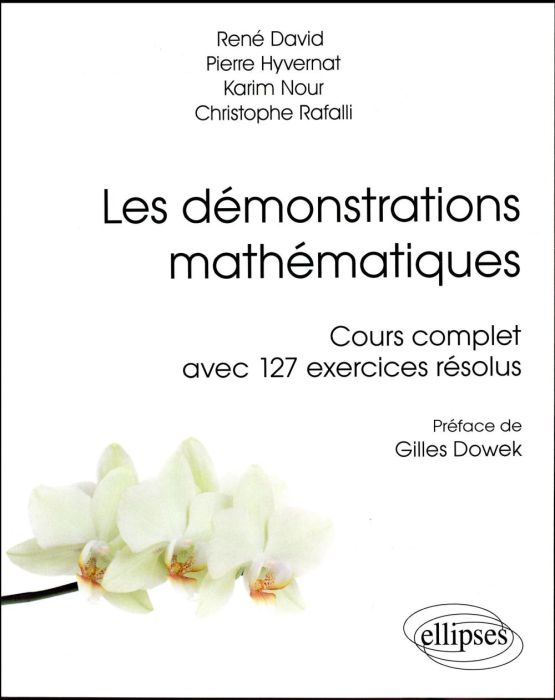 Emprunter Les démonstrations mathématiques. Cours complet avec 127 exercices résolus livre