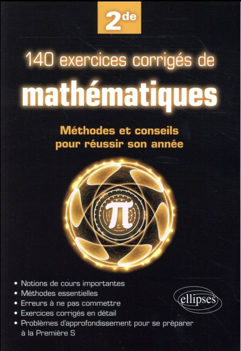 Emprunter 140 exercices corrigés de mathématiques. Méthodes et conseils pour réussir son année de 2de livre