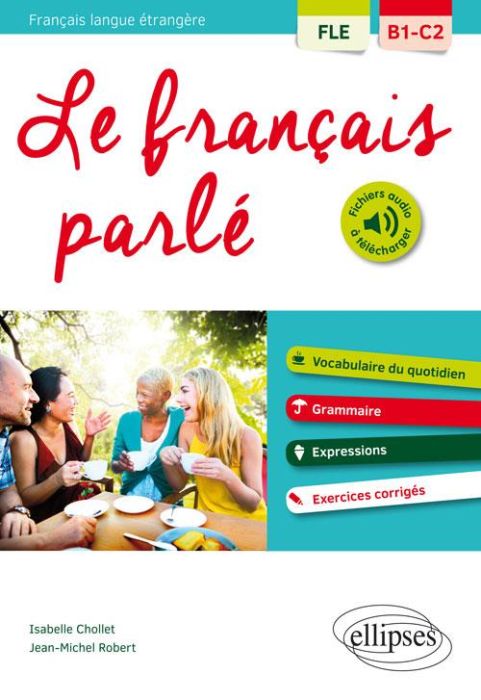 Emprunter Le français parlé. FLE B1-C2 livre