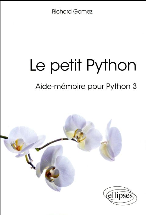 Emprunter Le petit Python. Aide-mémoire pour Python 3 livre