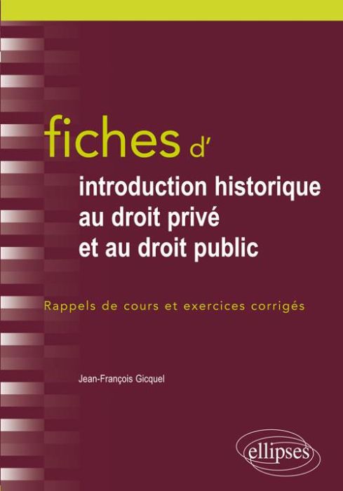 Emprunter Fiches d'introduction historique au droit privé et au droit public. Du Ve siècle à l'époque contempo livre