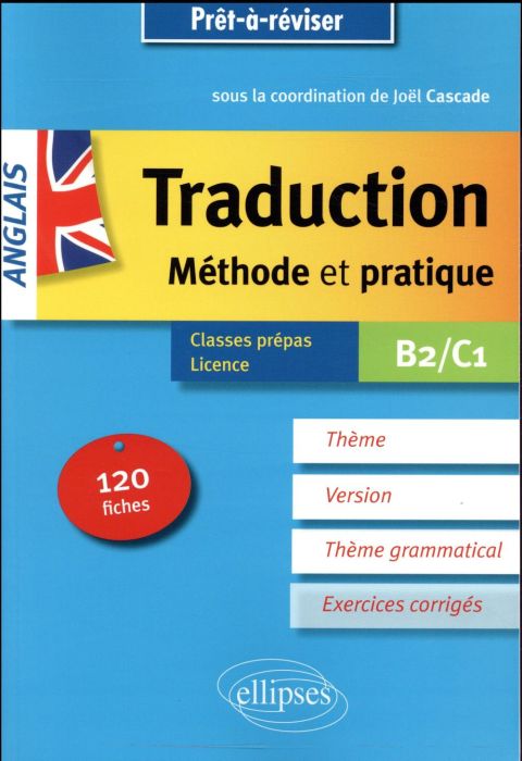 Emprunter La traduction anglais B2/C1. Méthode et pratique, 120 fiches avec corrigés livre